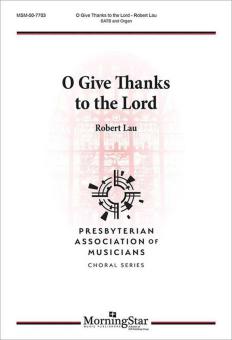 O Give Thanks to the Lord 