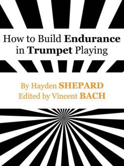 How to Build Endurance in Trumpet Playing 