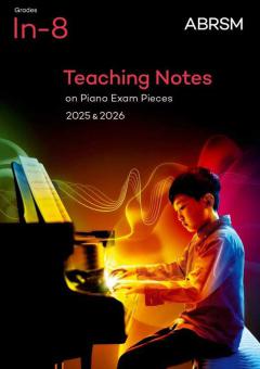Teaching Notes on Piano Exam Pieces 2025 & 2026 