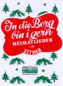 In die Berg bin i gern 