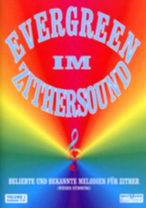 Evergreen im Zithersound Vol. 1 