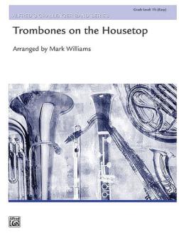 Trombones On The Housetop 