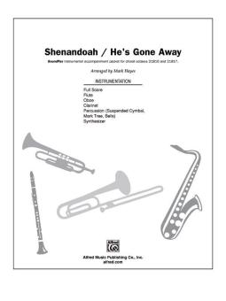 Shenandoah / He's Gone Away 