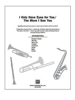 I Only Have Eyes For You / The More I See You Download