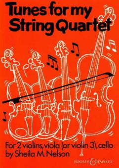 Tunes for My String Quartet 