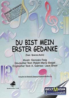 Du bist mein erster Gedanke (Quiereme Mucho / Yours) 