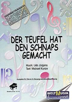 Der Teufel hat den Schnaps gemacht 