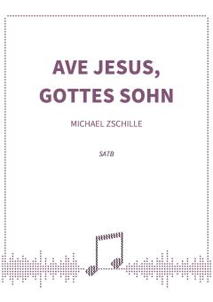 Ave Jesus, Gottes Sohn 