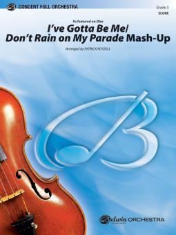 I've Gotta Be Me / Don't Rain on My Parade Mash-Up Download