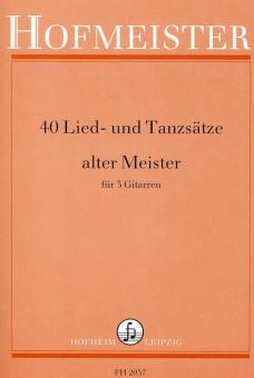 40 Lied- und Tanzsätze alter Meister 