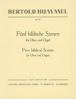 Fünf biblische Szenen op. 45 
