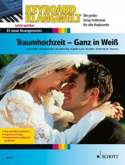 Traumhochzeit - Ganz in Weiß 