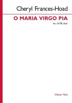 O Maria virgo pia 