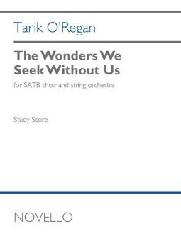 The Wonders We Seek Without Us 