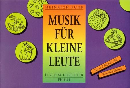 Musik für kleine Leute über deutsche Volks- und Kinderlieder 