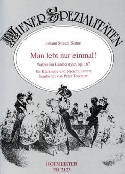 Man lebt nur einmal! 