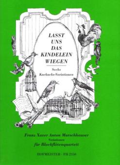 Variationes super Cantilenam 'Lasst uns das Kindelein wiegen' 