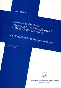 Gedanken über den Choral 'Herzlich tut mich verlangen' 