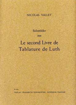 Solostücke aus 'Le second Livre de Tabulature de Luth' 