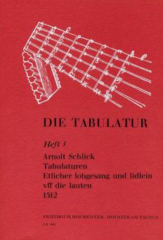 Die Tabulatur, Heft 3: Tabulaturen etlicher lobgesang und lidlein, 1512 