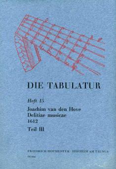 Die Tabulatur, Heft 15: Delitiae musicae, 1612, Teil III 