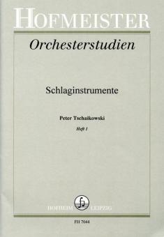Orchesterstudien für Schlaginstrumente: Tschaikowsky Heft 1 