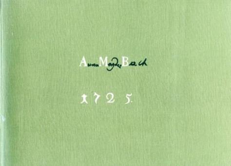 Notenbüchlein für Anna Magdalena Bach 