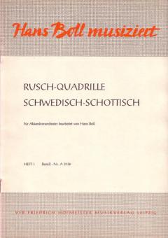 Rusch-Quadrille / Schwedisch-Schottisch 