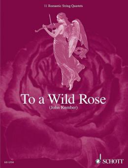 To a Wild Rose 