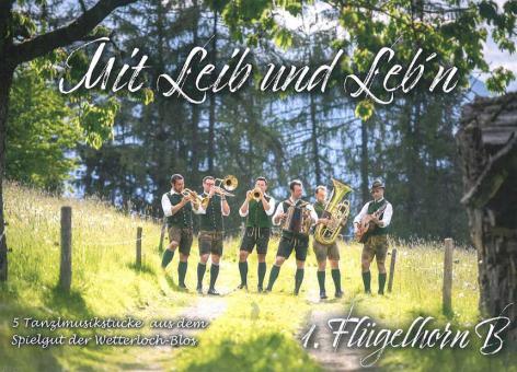 Mit Leib und Leb’n 