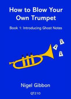 How to Blow Your Own Trumpet Book 1 