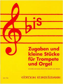 bis - Zugaben für Orgel und Trompete 