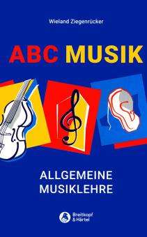 ABC Musik - Allgemeine Musiklehre 