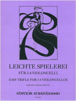 Leichte Spielerei für 3-4 Violoncelli 