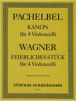 Pachelbel: Kanon / Wagner: Feierliches Stück 