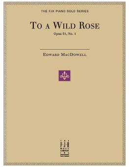 To a Wild Rose, Op. 51, No. 1 Download