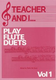 Teacher and I Play Flute Duets Vol. 1 