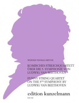 Komisches Streichquartett über die 5. Sinfonie von L. van Beethoven 