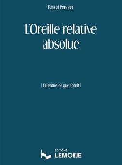 L'Oreille relative absolue 