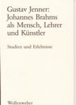 Johannes Brahms als Mensch, Lehrer und Künstler 
