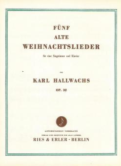 5 alte Weihnachtslieder op. 32 