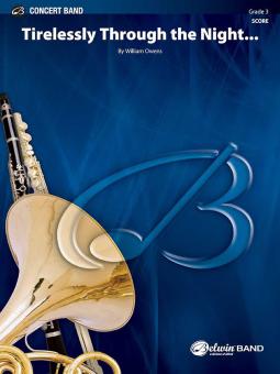 Tirelessly Through the Night... 