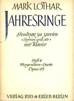 Jahresringe, Heft II, op. 45 (Morgenstern-Duette) 