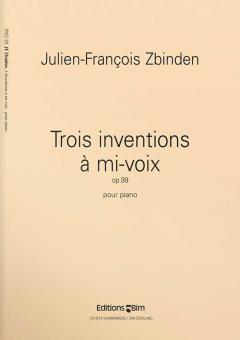 Trois inventions à mi-voix op.99 Download