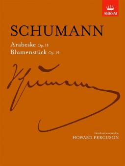Arabeske, Op. 18 And Blumenstücke, Op. 19 