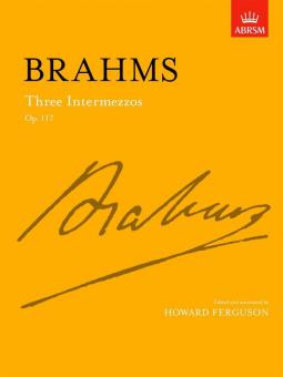 Three Intermezzos, Op. 117 