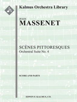 Scenes Pittoresques: Orchestral Suite No. 4 