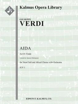 Aida: Act II, Finale (complete, includes Triumphal March and Ballet Music) 