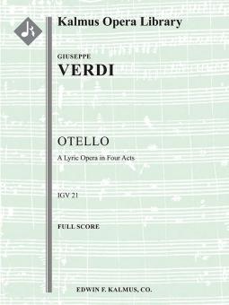 Otello: A Lyric Drama in Four Acts (complete) 