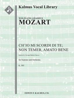 Ch'io mi scordi di te; Non temer, amato bene, K. 505 